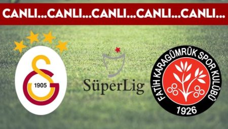CANLI: Galatasaray 1-1 Fatih Karagümrük